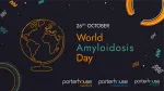 World Amyloidosis Day
