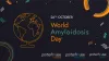 World Amyloidosis Day