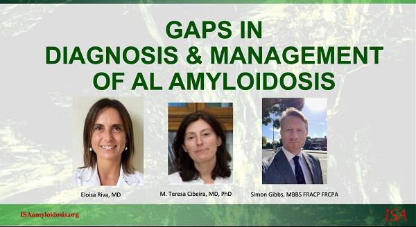 ISA Virtual Workshop On Gaps In Diagnosis And Management Of AL Amyloidosis 